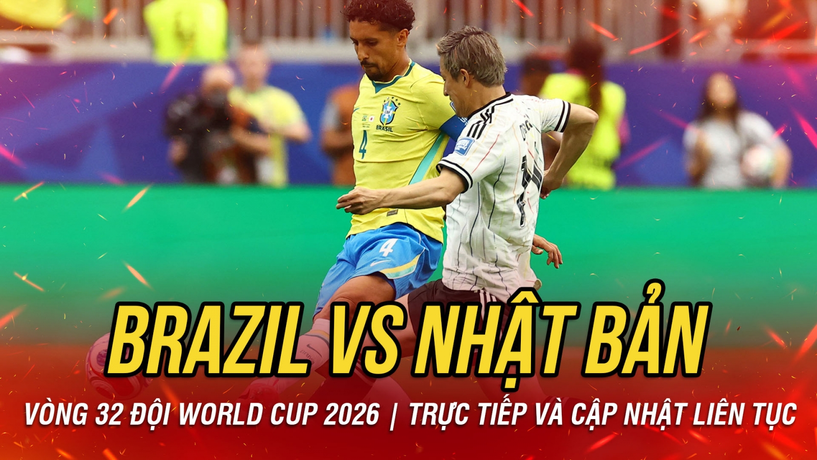TRỰC TIẾP Brazil 0-0 Nhật Bản vòng 32 đội World Cup 2026: Dồn ép nghẹt thở